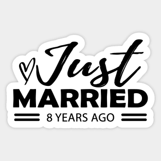 8th Wedding Anniversary - 8 years anniversary Sticker